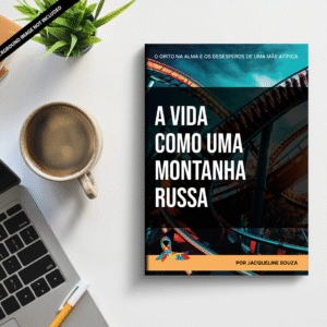 EBOOK O grito na alma e os desesperos de uma mãe atípica