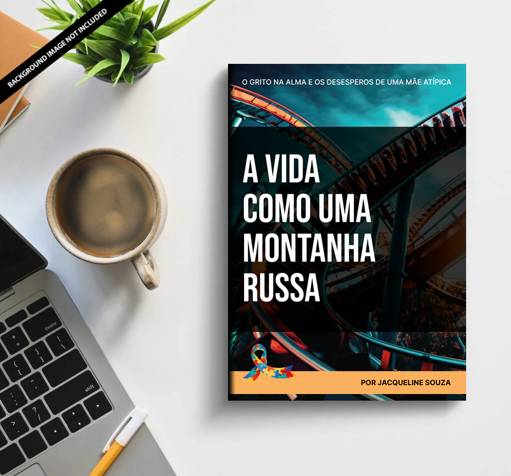 EBOOK O grito na alma e os desesperos de uma mãe atípica